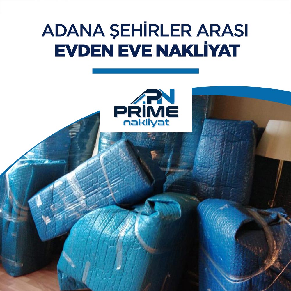 Adana Şehirler Arası Evden Eve Nakliyat Firması