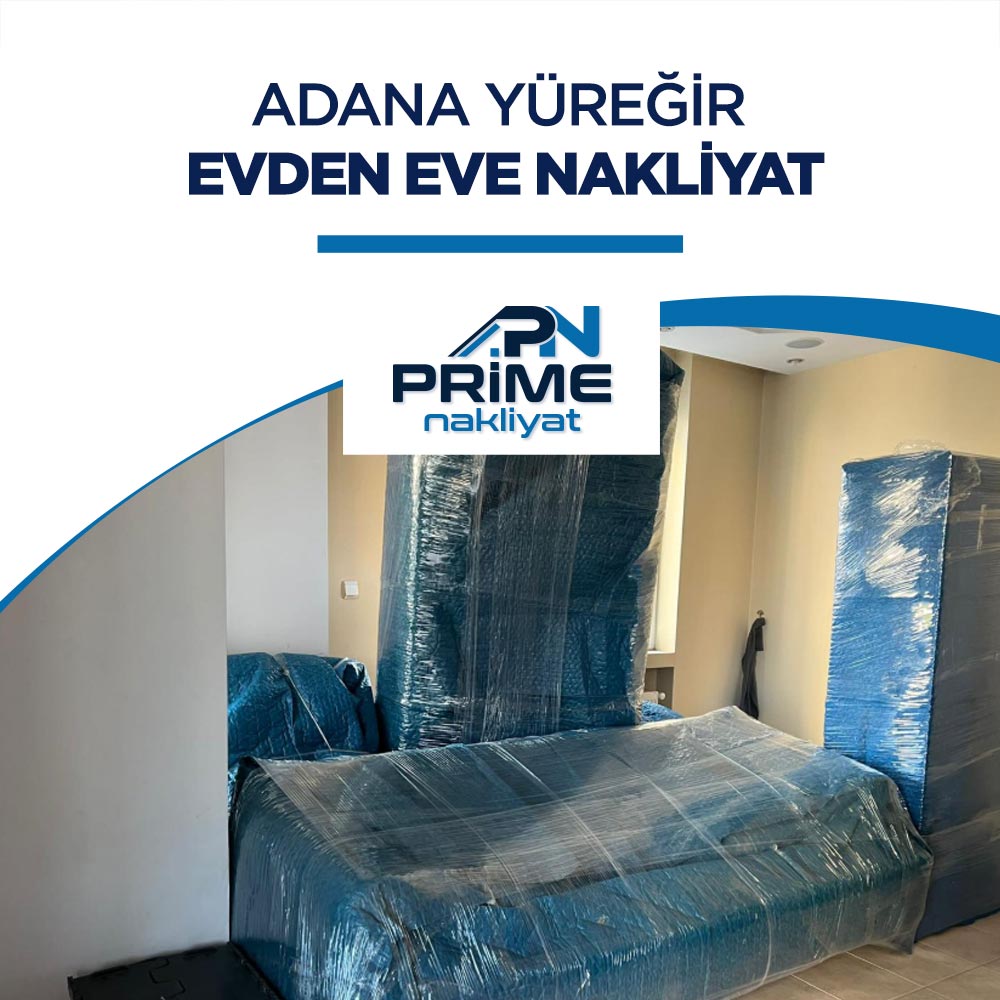 Adana Yüreğir Bölgesi Evden Eve Nakliyat Hizmeti